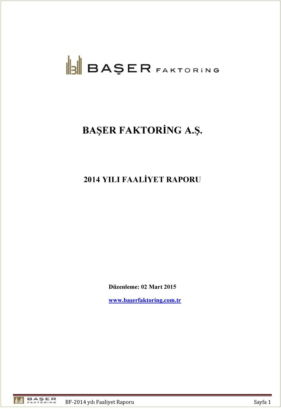 Mart 2015 www.başerfaktoring.com.