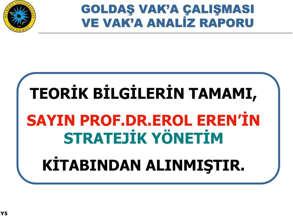 DR.EROL EREN İN STRATEJİK