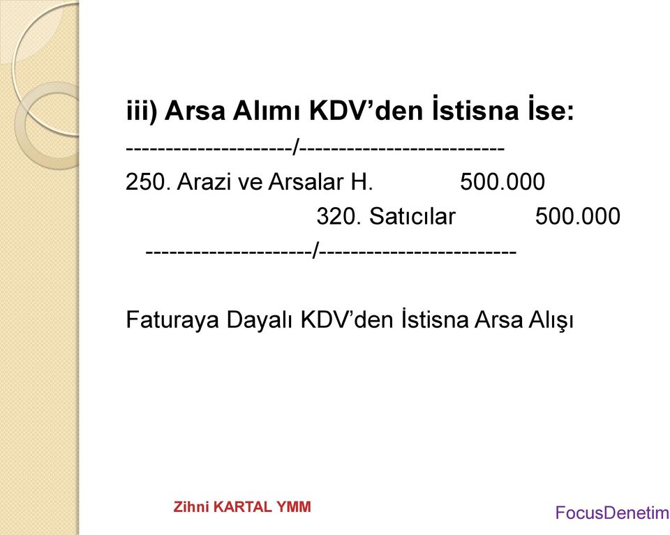 Arazi ve Arsalar H. 500.000 320. Satıcılar 500.