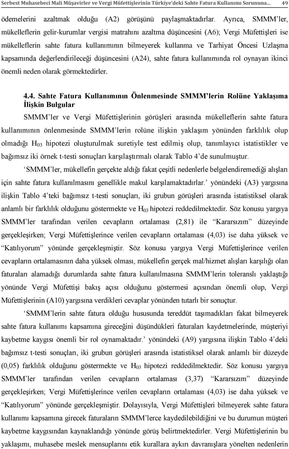 kapsamında değerlendirileceği düşüncesini (A24)