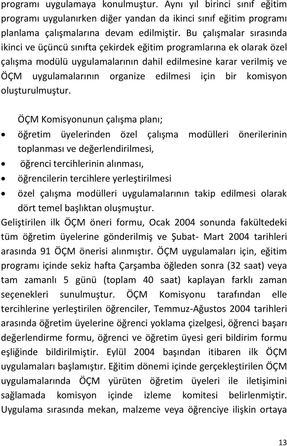 için bir komisyon oluşturulmuştur.