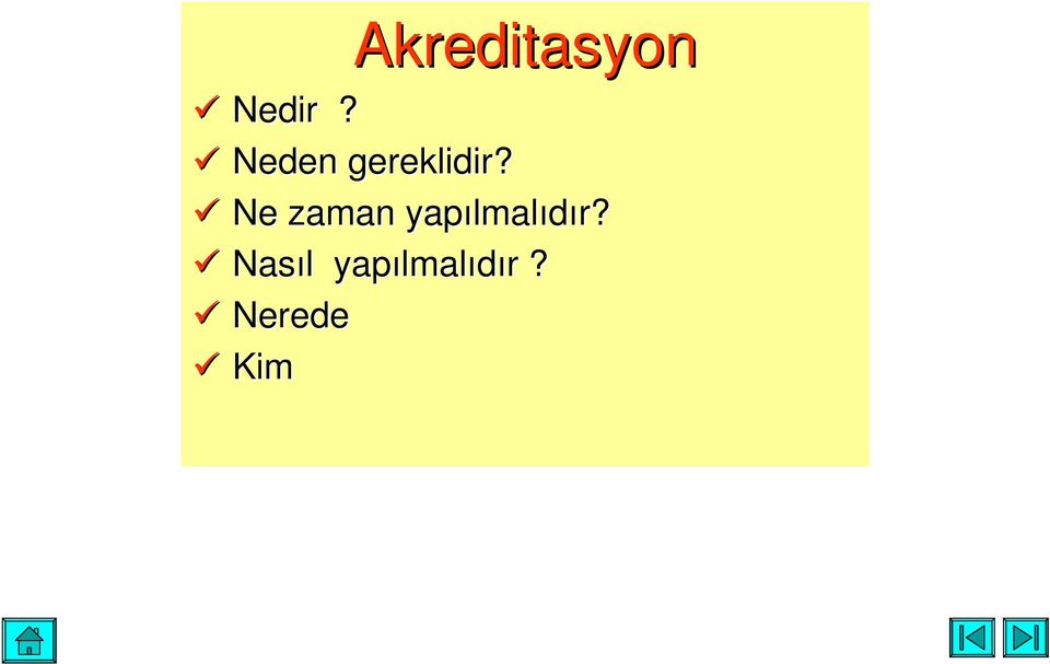 Ne zaman yapılmalıdır?