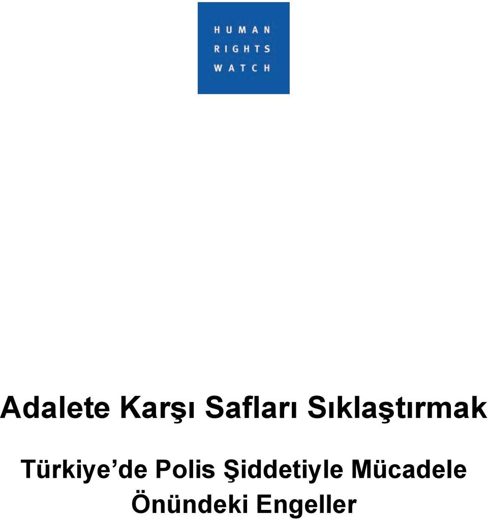 de Polis Şiddetiyle