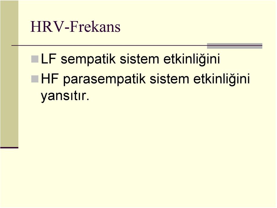 etkinliğini HF para