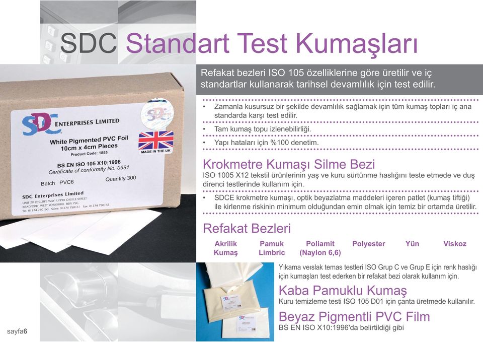 Krokmetre Kumaşı Silme Bezi ISO 1005 X12 tekstil ürünlerinin yaş ve kuru sürtünme haslığını teste etmede ve duş direnci testlerinde kullanım için.