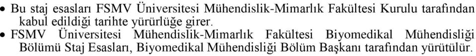 FSMV Üniversitesi Mühendislik-Mimarlık Fakültesi Biyomedikal