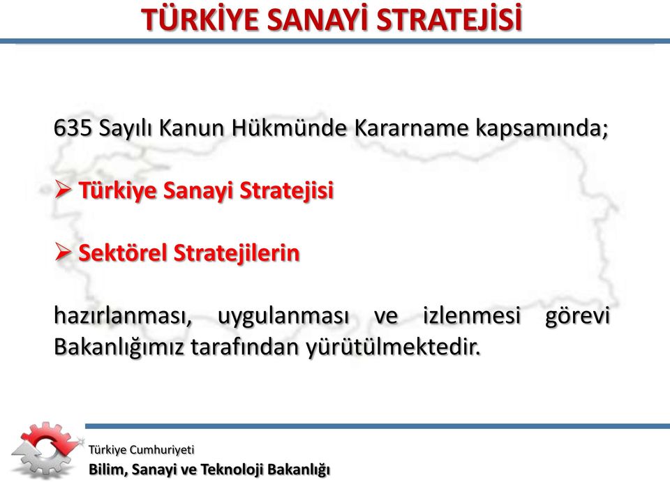 Sektörel Stratejilerin hazırlanması, uygulanması ve