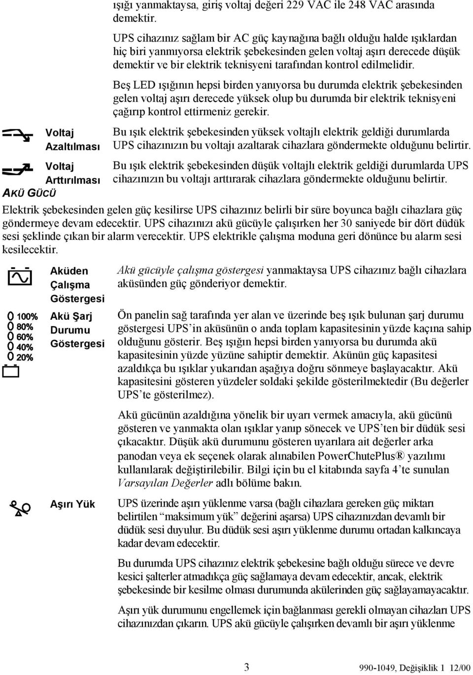 kontrol edilmelidir.