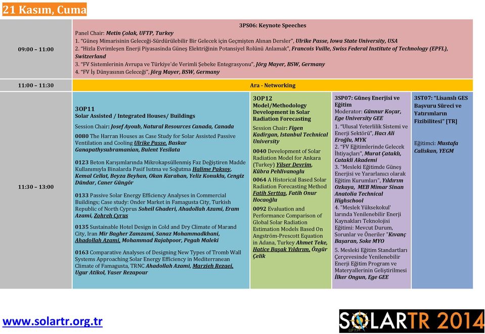 Hizla Evrimleşen Enerji Piyasasinda Güneş Elektriğinin Potansiyel Rolünü Anlamak, Francois Vuille, Swiss Federal Institute of Technology (EPFL), Switzerland 3.