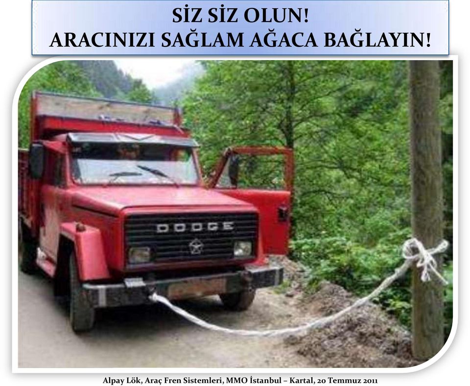 BAĞLAYIN!