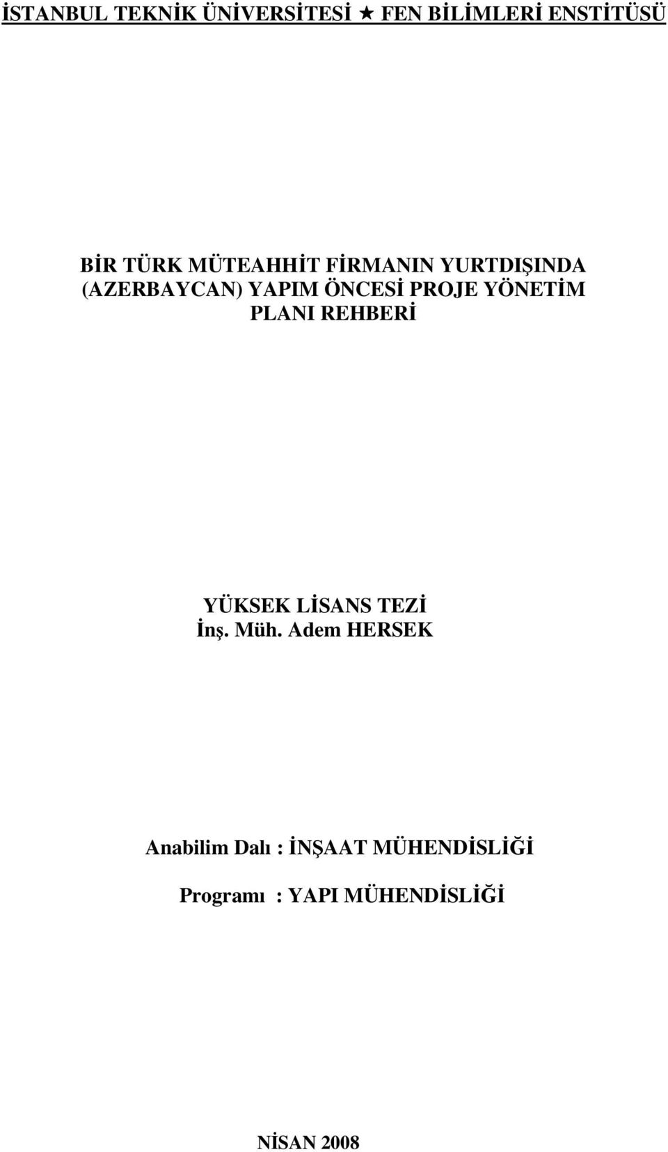 YÖNETİM PLANI REHBERİ YÜKSEK LİSANS TEZİ İnş. Müh.