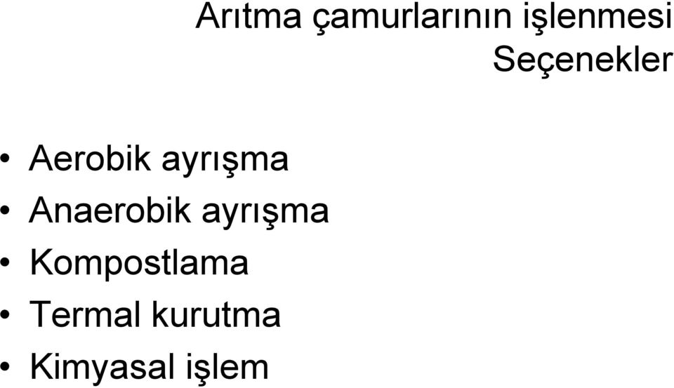 ayrışma Anaerobik ayrışma