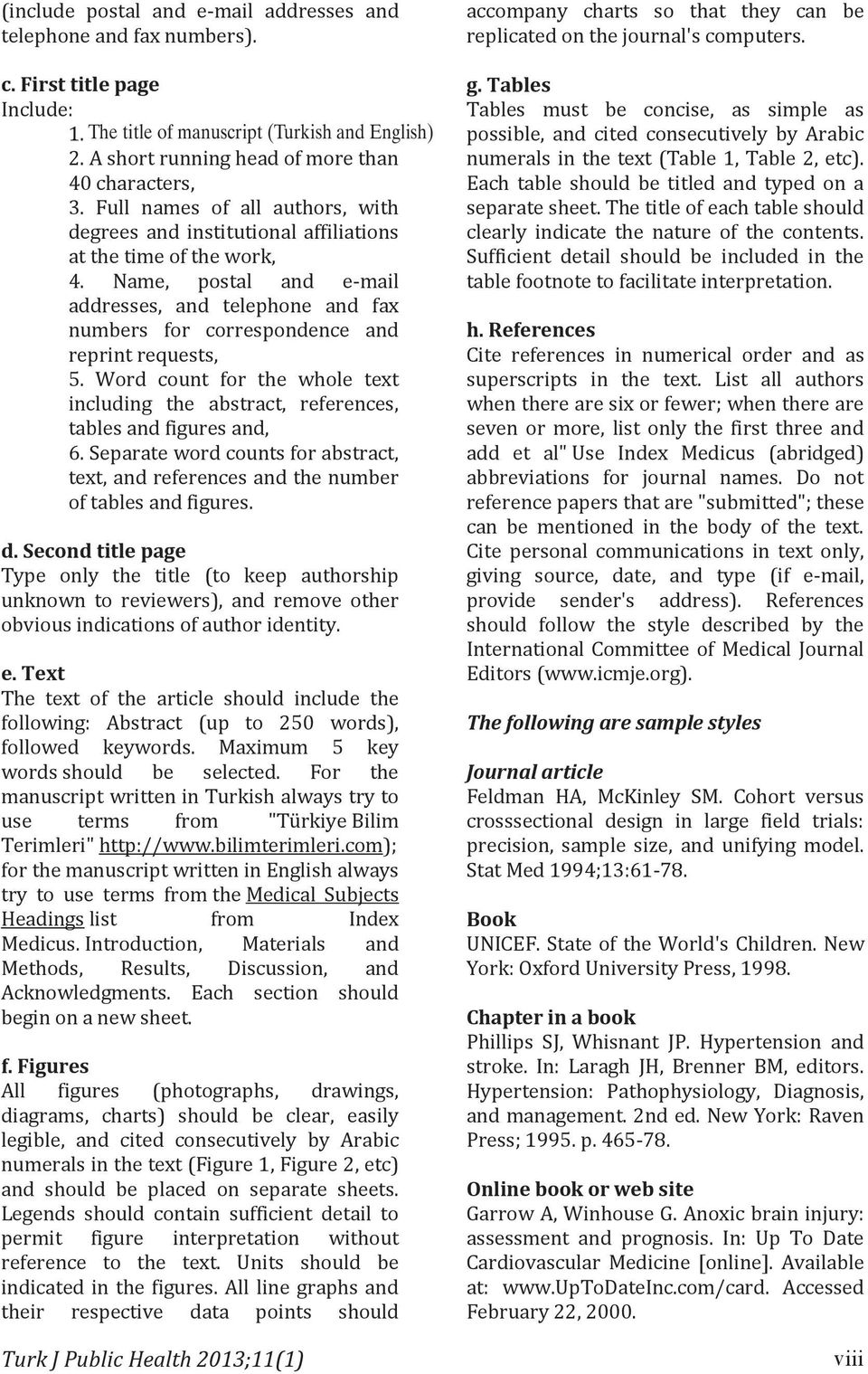 Name, postal and e-mail addresses, and telephone and fax numbers for correspondence and reprint requests, 5.