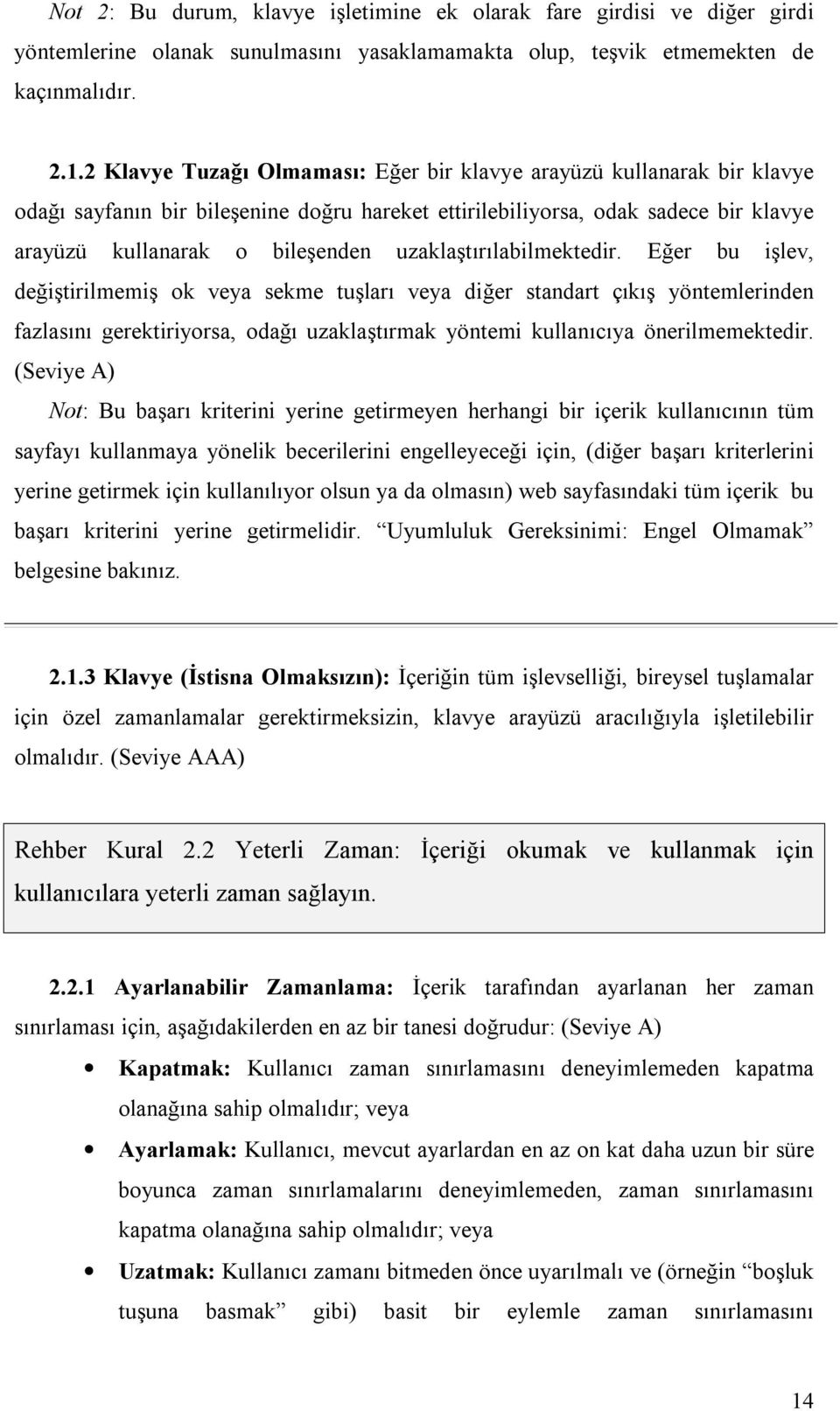 uzaklaştırılabilmektedir.