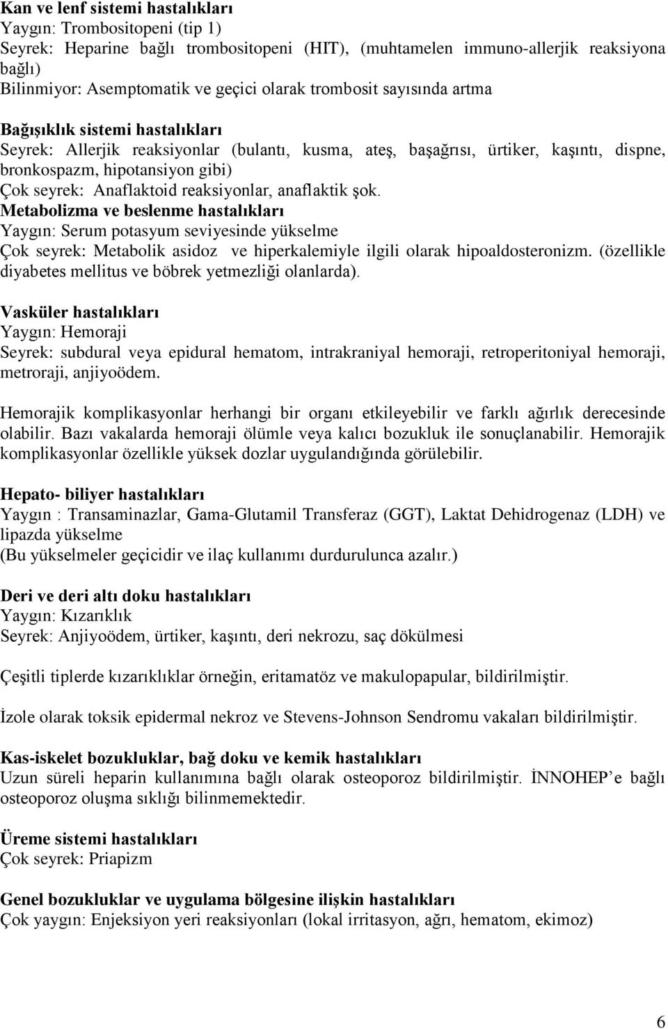 Anaflaktoid reaksiyonlar, anaflaktik şok.