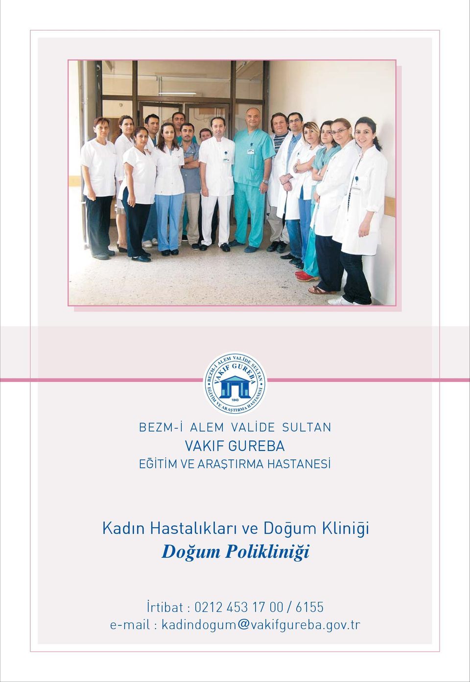Kad n Hastal klar ve Do um Klini i Doğum Polikliniği rtibat :