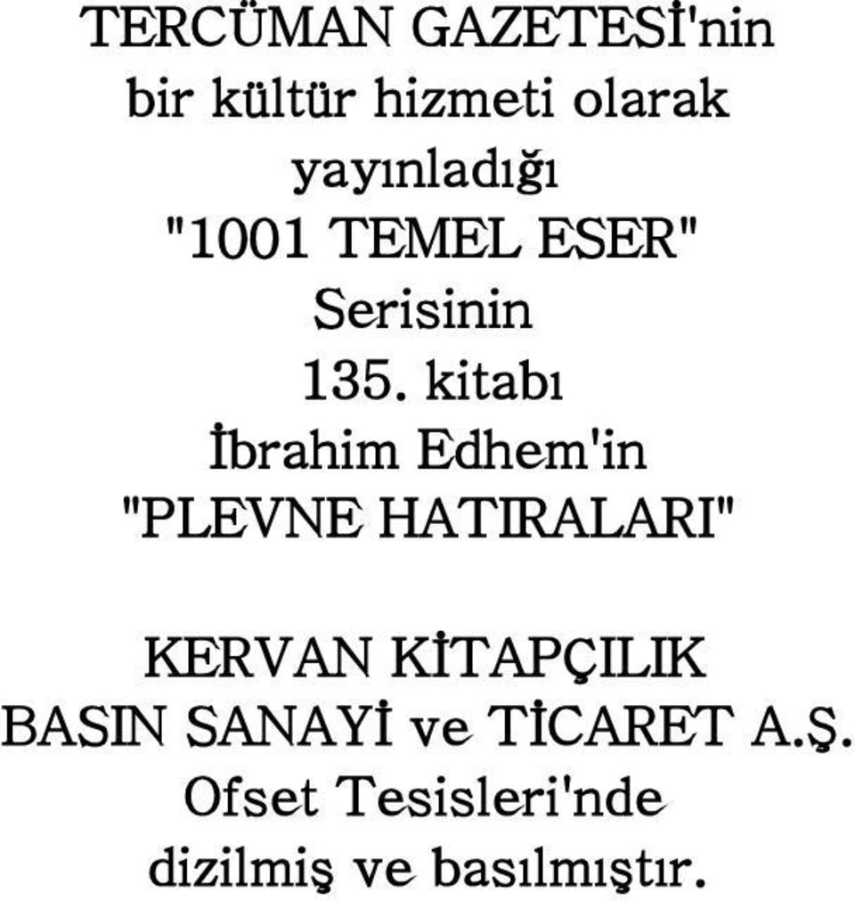 kitabı İbrahim Edhem'in "PLEVNE HATIRALARI" KERVAN