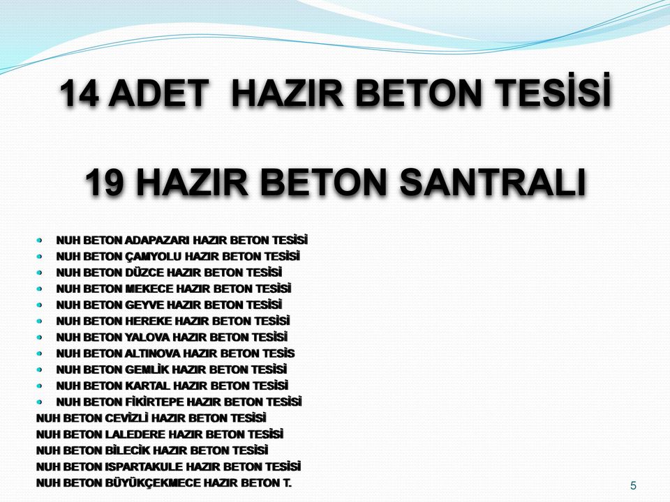 HAZIR BETON TESİS NUH BETON GEMLİK HAZIR BETON TESİSİ NUH BETON KARTAL HAZIR BETON TESİSİ NUH BETON FİKİRTEPE HAZIR BETON TESİSİ NUH BETON CEVİZLİ HAZIR BETON