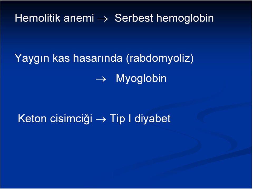 hasarında (rabdomyoliz)