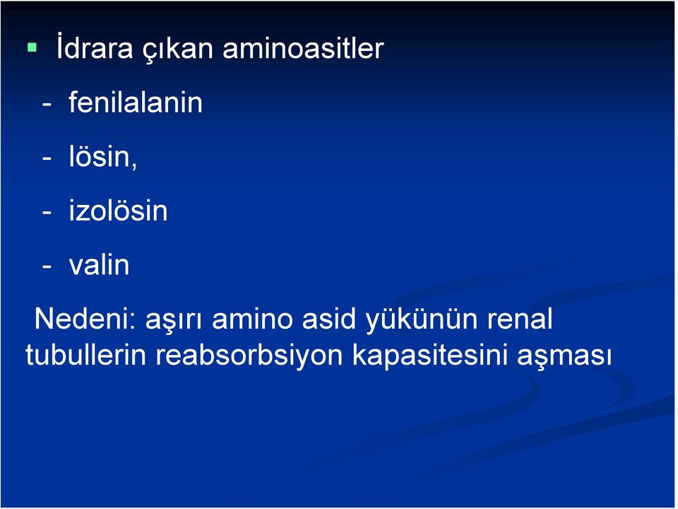 valin Nedeni: aşırı amino asid