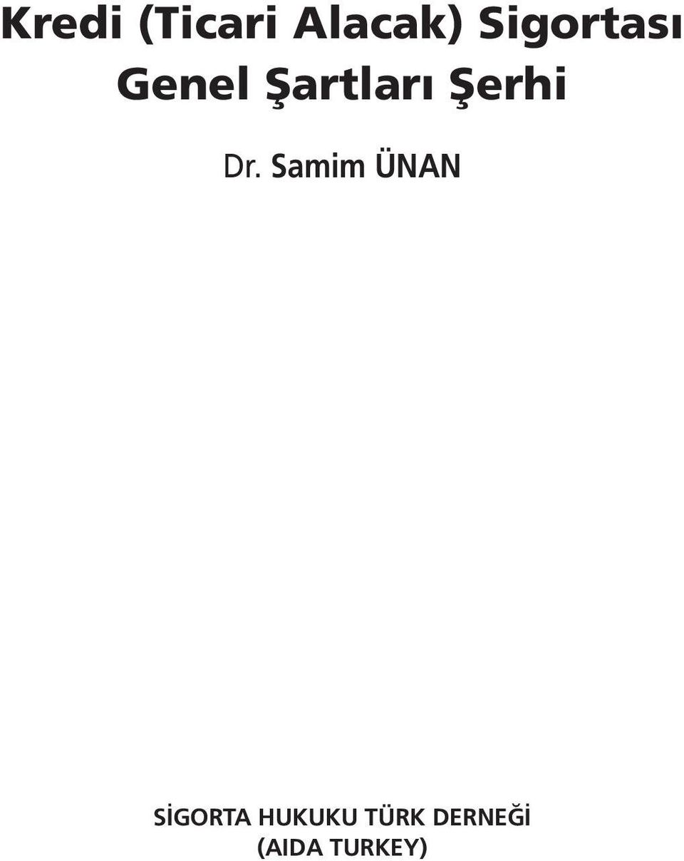 Samim ÜNAN İstanbul, 4 M ay 2012