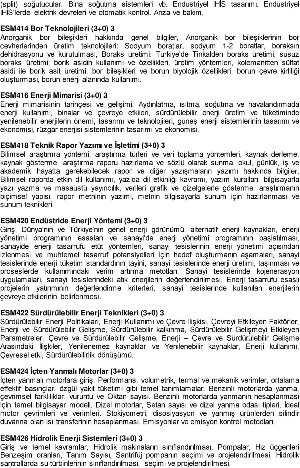 boraksın dehidrasyonu ve kurutulması, Boraks üretimi: Türkiye de Tinkalden boraks üretimi, susuz boraks üretimi, borik asidin kullanımı ve özellikleri, üretim yöntemleri, kolemanitten sülfat asidi