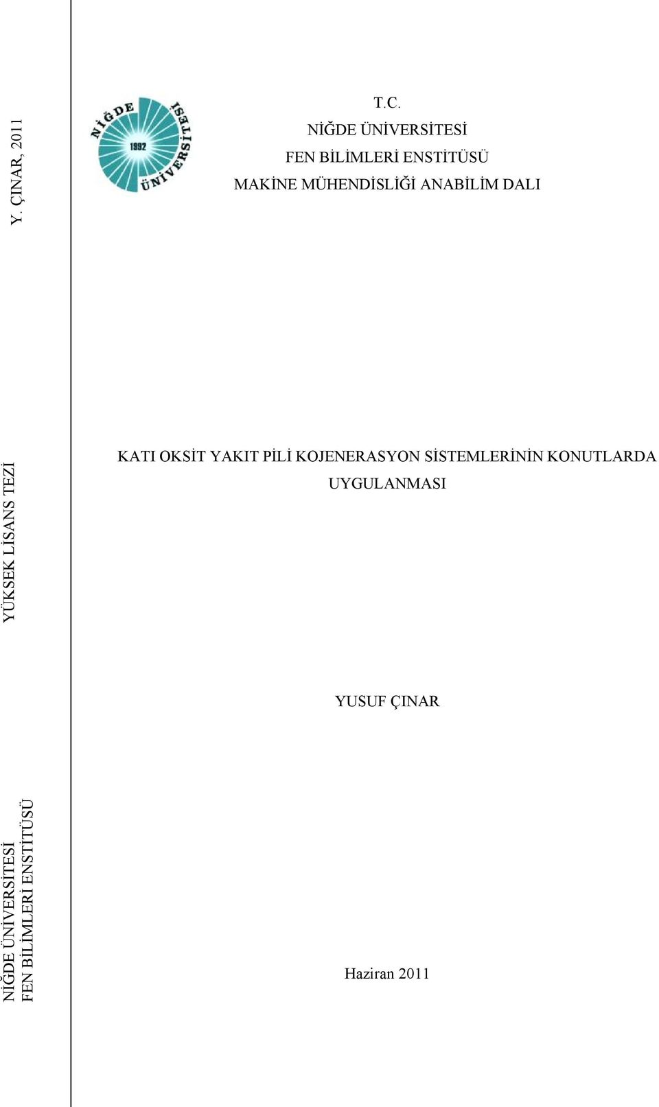 ANABİLİM DALI YÜKSEK LİSANS TEZİ KATI OKSİT YAKIT PİLİ