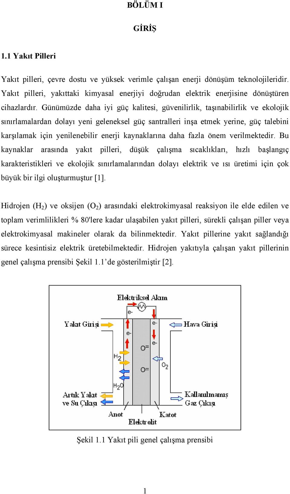 Günümüzde daha iyi güç kalitesi, güvenilirlik, taşınabilirlik ve ekolojik sınırlamalardan dolayı yeni geleneksel güç santralleri inşa etmek yerine, güç talebini karşılamak için yenilenebilir enerji