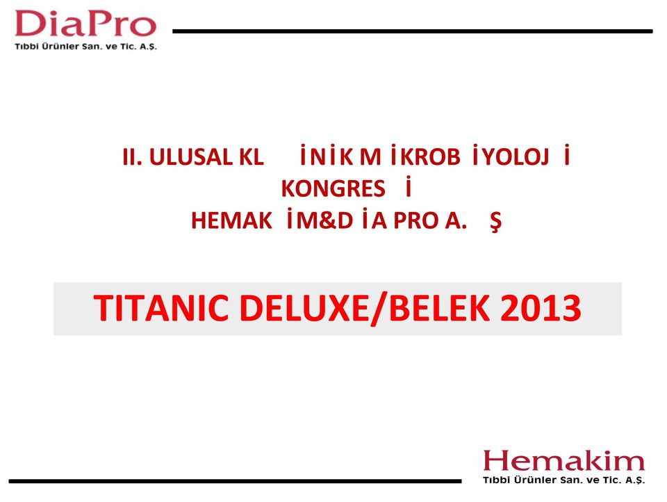 İ HEMAK İM&D İA PRO A.