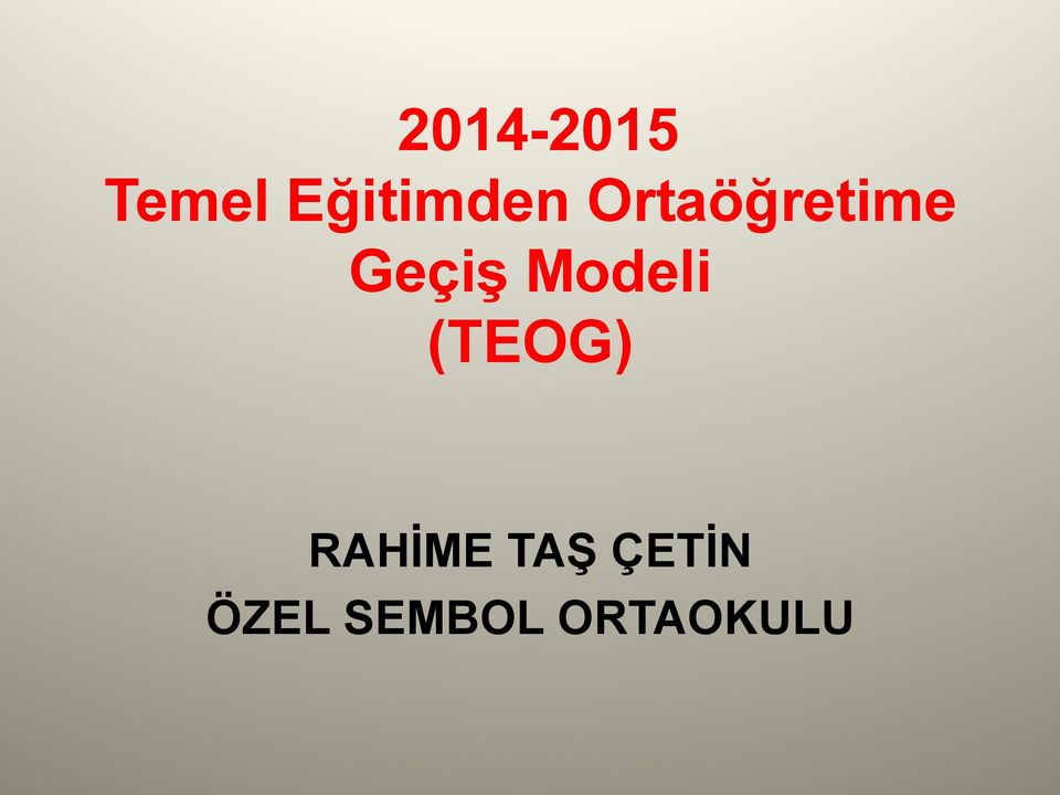 Geçiş Modeli (TEOG)