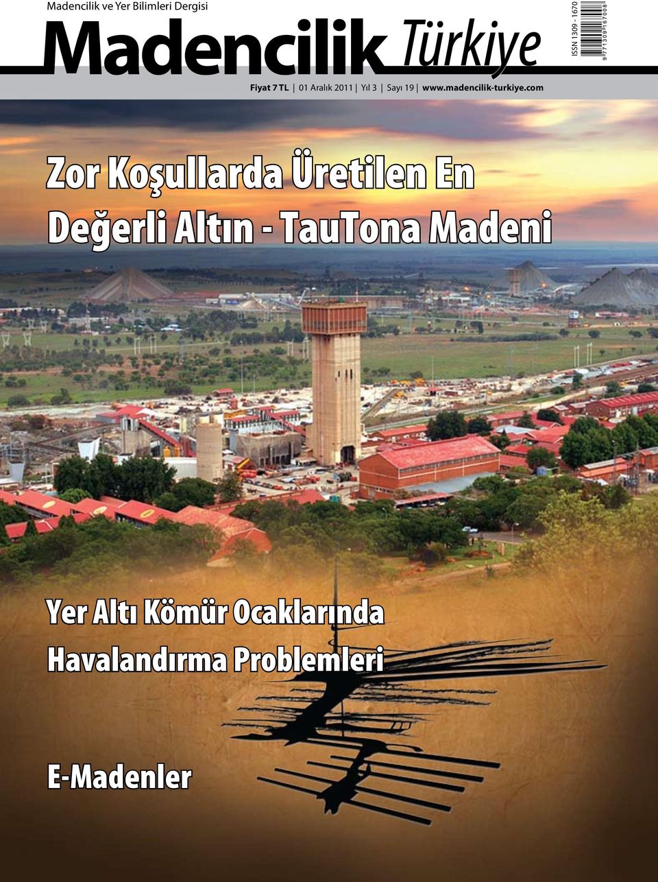 com Zor Koşullarda Üretilen En Değerli Altın - TauTona