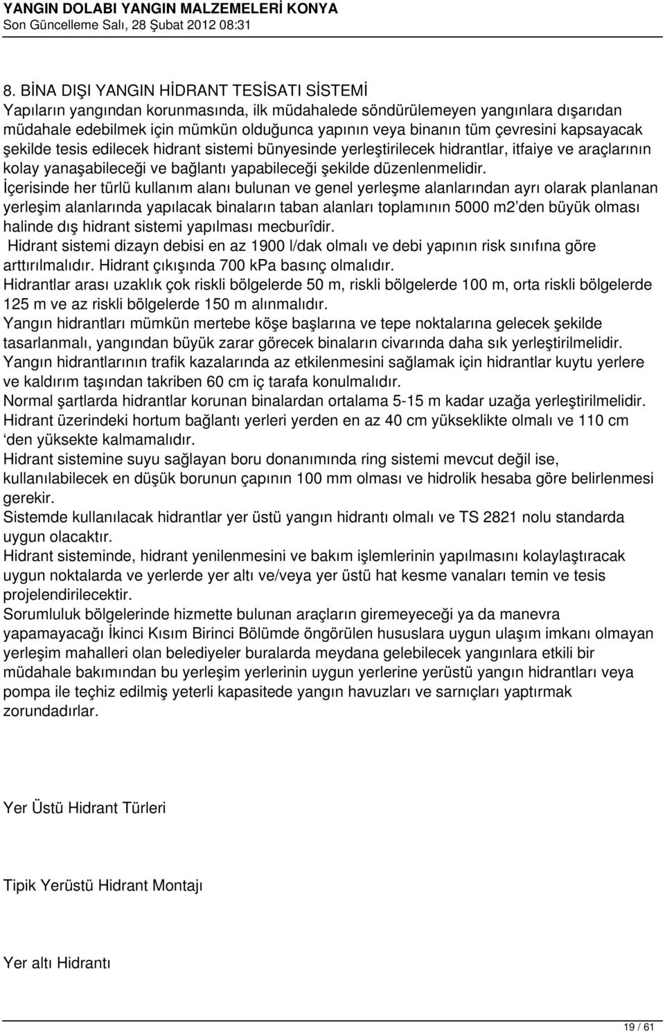 İçerisinde her türlü kullanım alanı bulunan ve genel yerleşme alanlarından ayrı olarak planlanan yerleşim alanlarında yapılacak binaların taban alanları toplamının 5000 m2 den büyük olması halinde