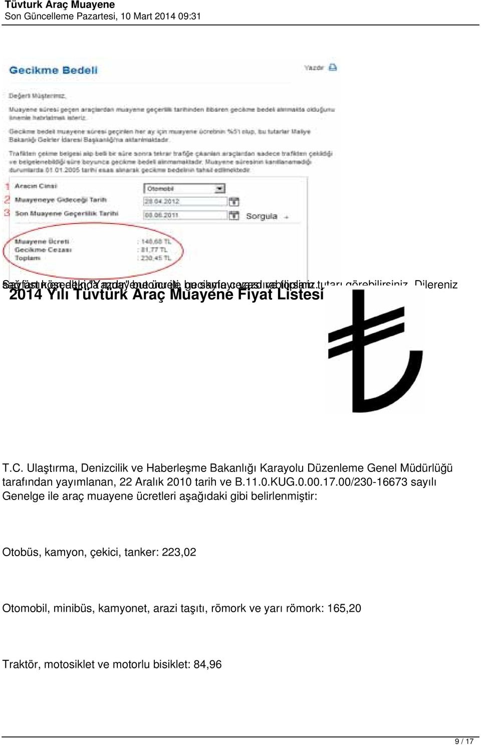 Ulaştırma, Denizcilik ve Haberleşme Bakanlığı Karayolu Düzenleme Genel Müdürlüğü tarafından yayımlanan, 22 Aralık 2010 tarih ve B.11.0.KUG.0.00.17.