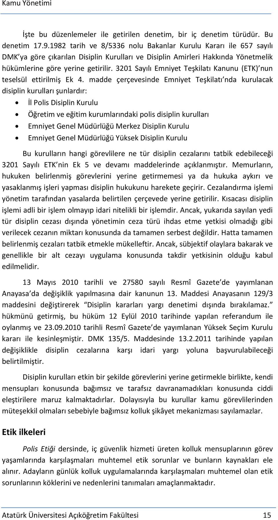 3201 Sayılı Emniyet Teşkilatı Kanunu (ETK) nun teselsül ettirilmiş Ek 4.