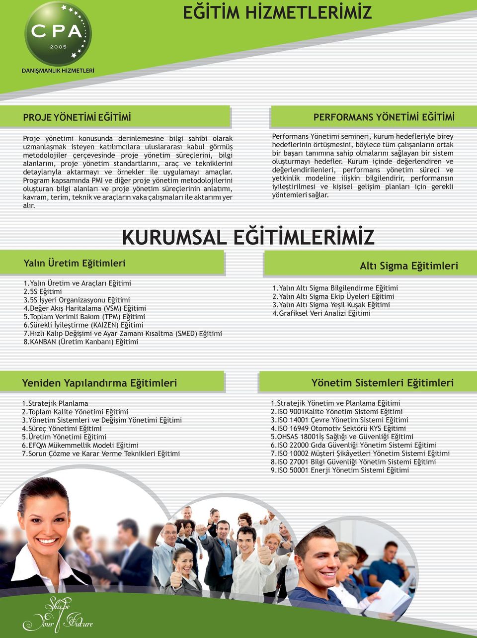 Program kapsamında PMI ve diğer proje yönetim metodolojilerini oluşturan bilgi alanları ve proje yönetim süreçlerinin anlatımı, kavram, terim, teknik ve araçların vaka çalışmaları ile aktarımı yer