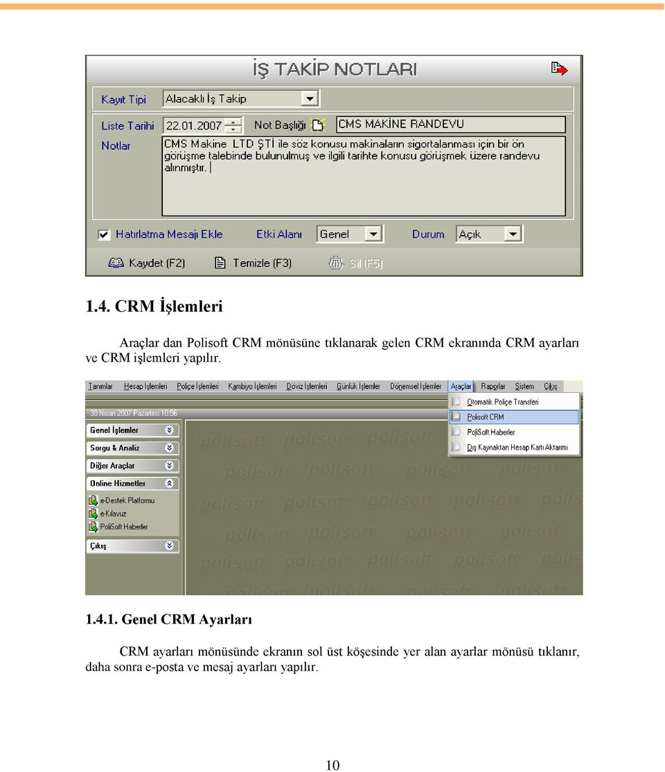 4.1. Genel CRM Ayarları CRM ayarları mönüsünde ekranın sol üst