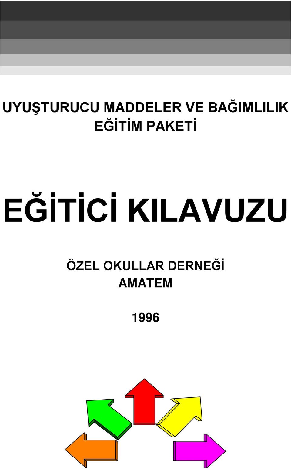 EĞİTİCİ KILAVUZU ÖZEL