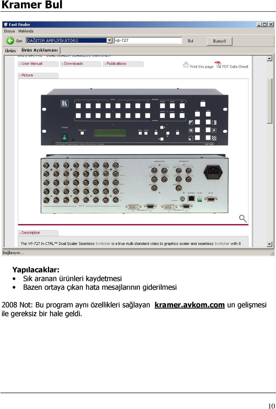 giderilmesi 2008 Not: Bu program aynı özellikleri