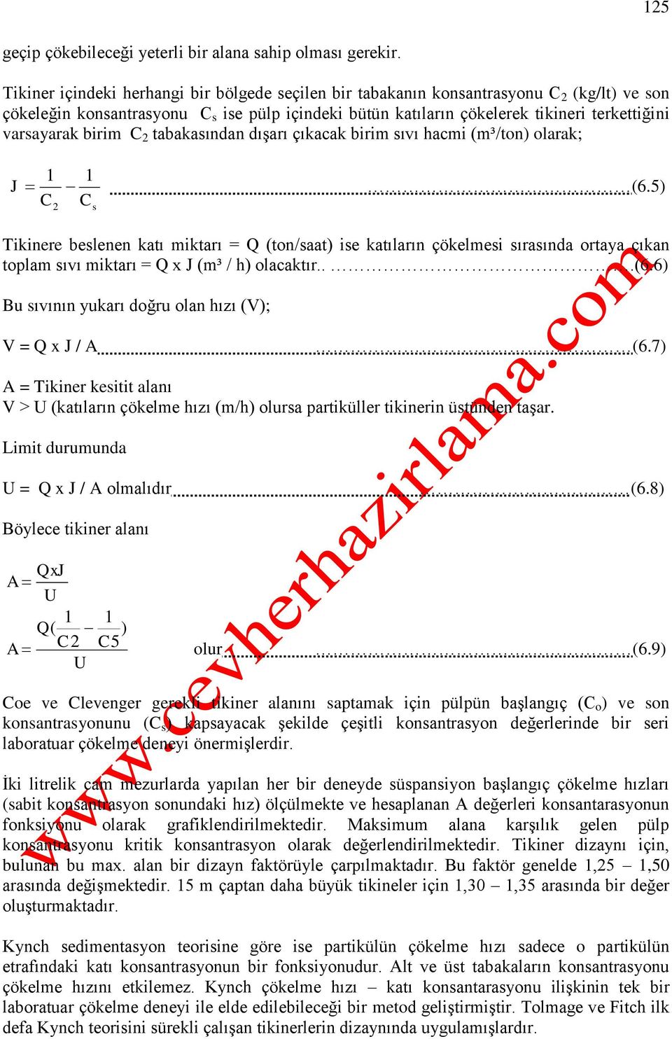 abakasından dışarı çıkacak birim sıvı hacmi (m³/on) olarak; J 1 1 (6.