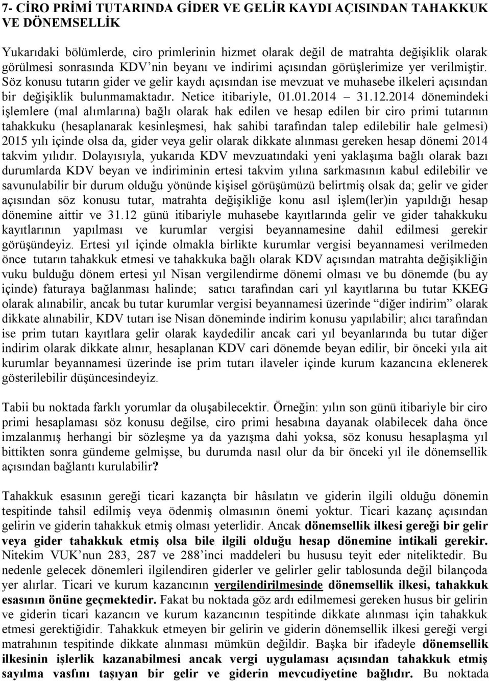 Netice itibariyle, 01.01.2014 31.12.