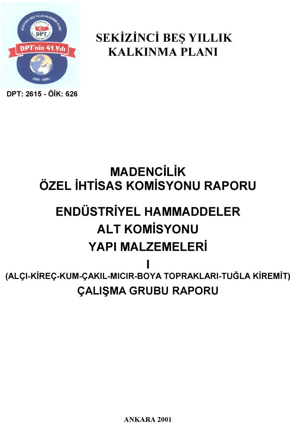 HAMMADDELER ALT KOMİSYONU YAPI MALZEMELERİ I