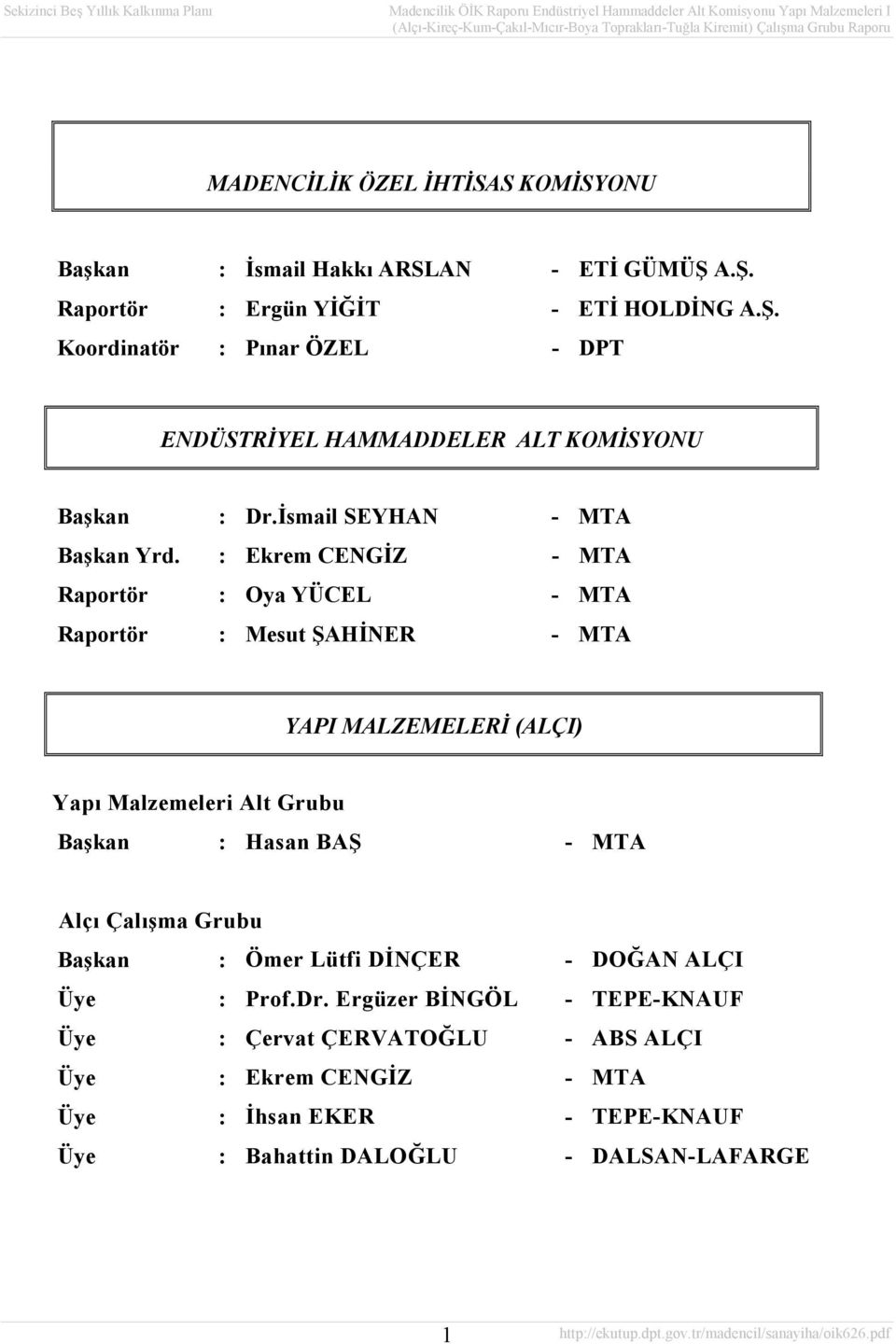 İsmail SEYHAN - MTA Başkan Yrd.