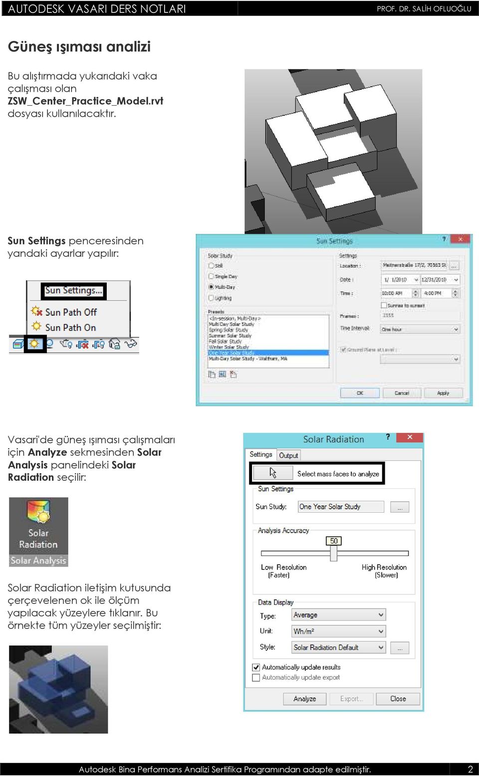 Analysis panelindeki Solar Radiation seçilir: Solar Radiation iletişim kutusunda çerçevelenen ok ile ölçüm yapılacak