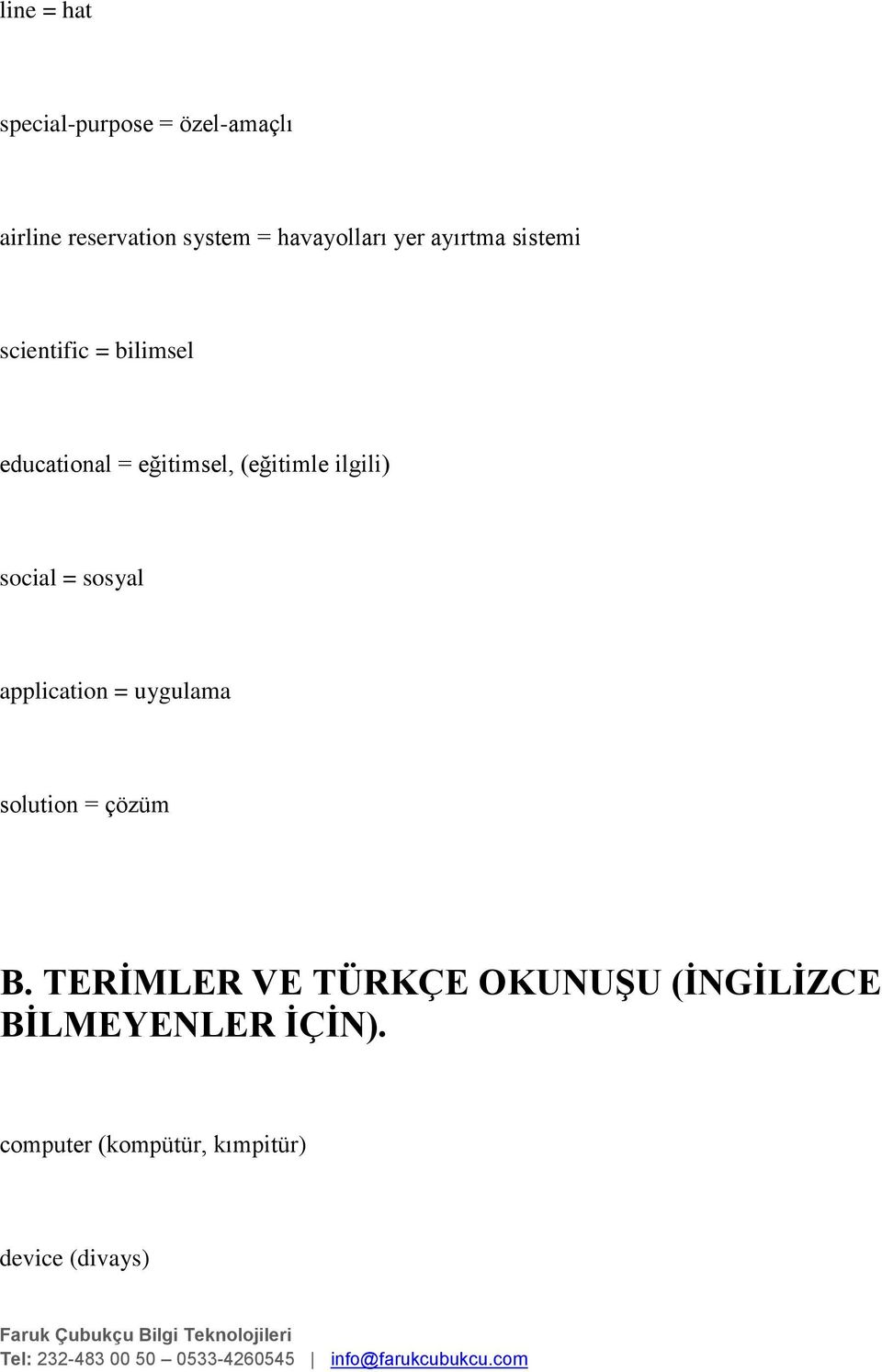 ilgili) social = sosyal application = uygulama solution = çözüm B.