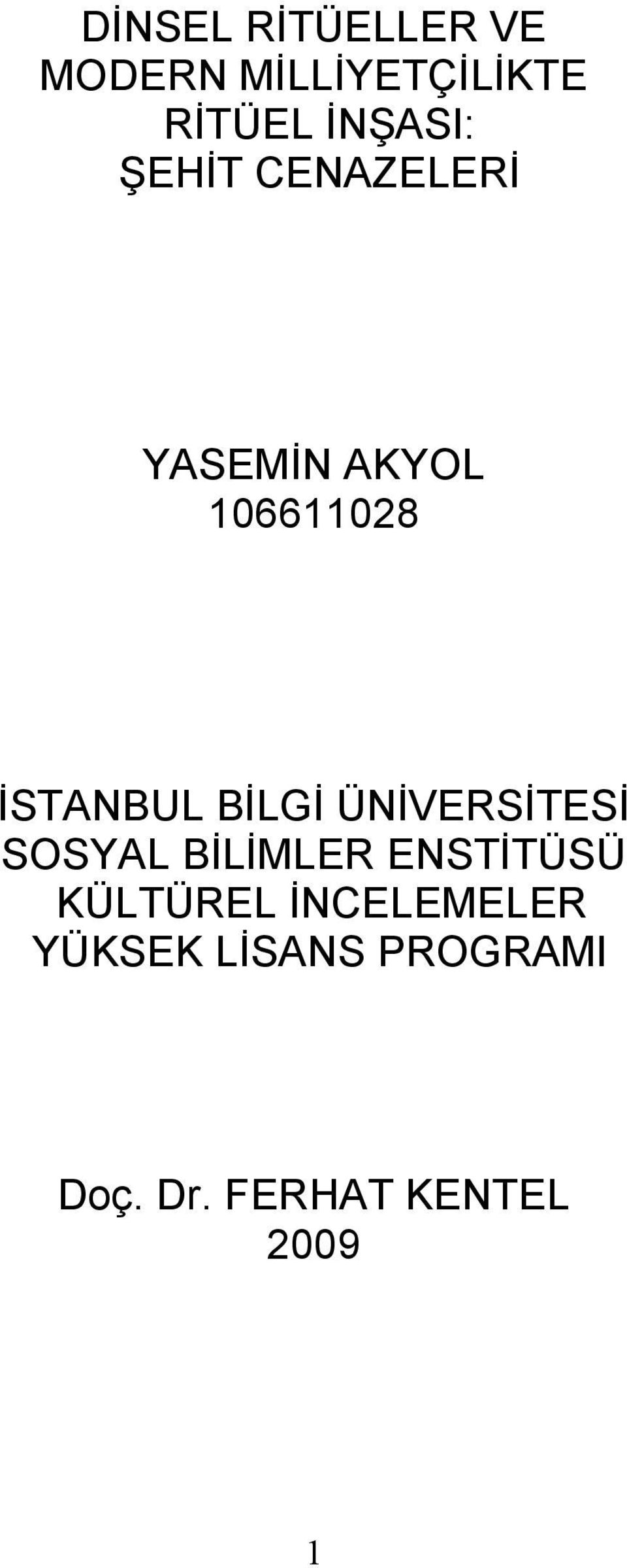 İSTANBUL BİLGİ ÜNİVERSİTESİ SOSYAL BİLİMLER ENSTİTÜSÜ