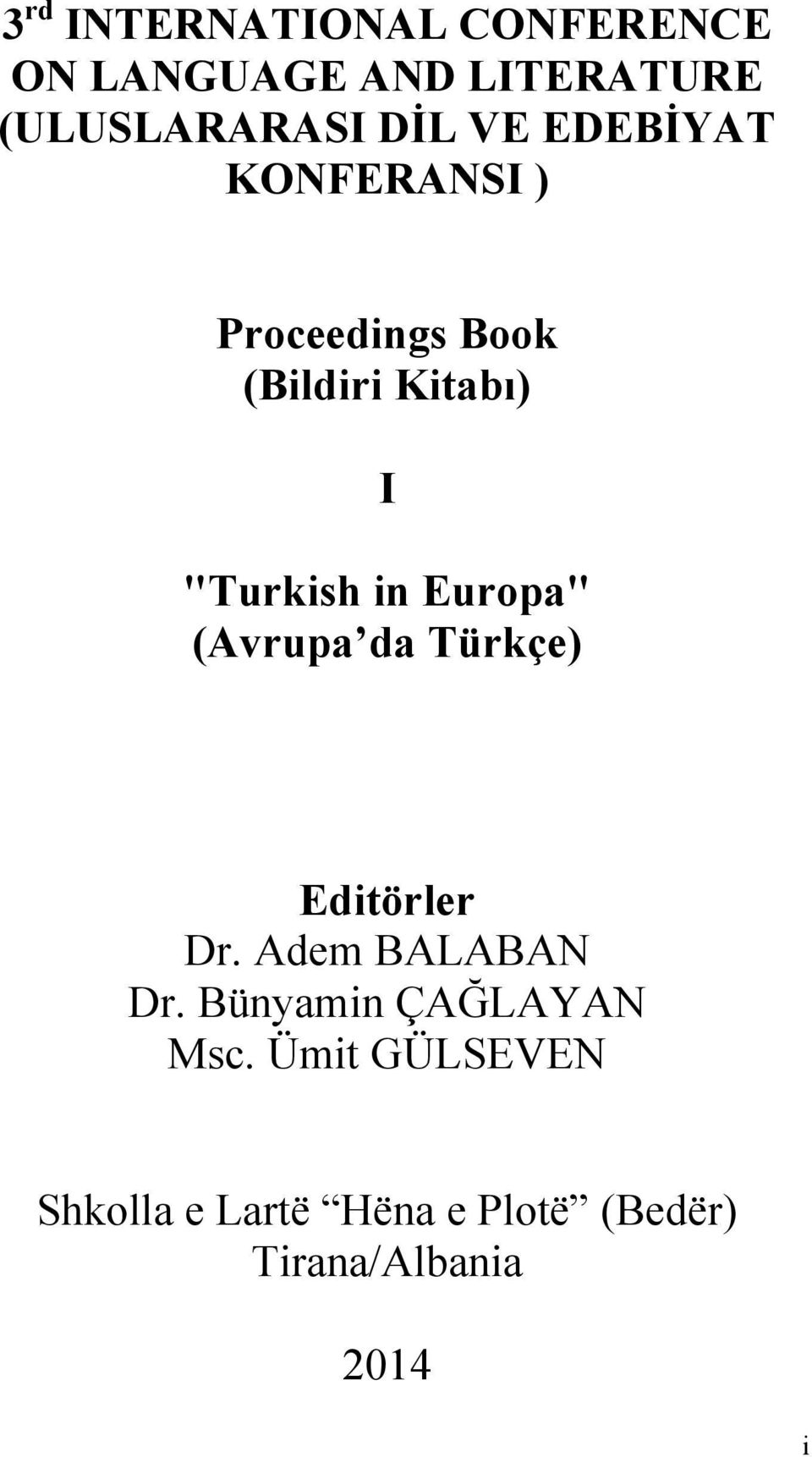 Europa" (Avrupa da Türkçe) Editörler Dr. Adem BALABAN Dr.