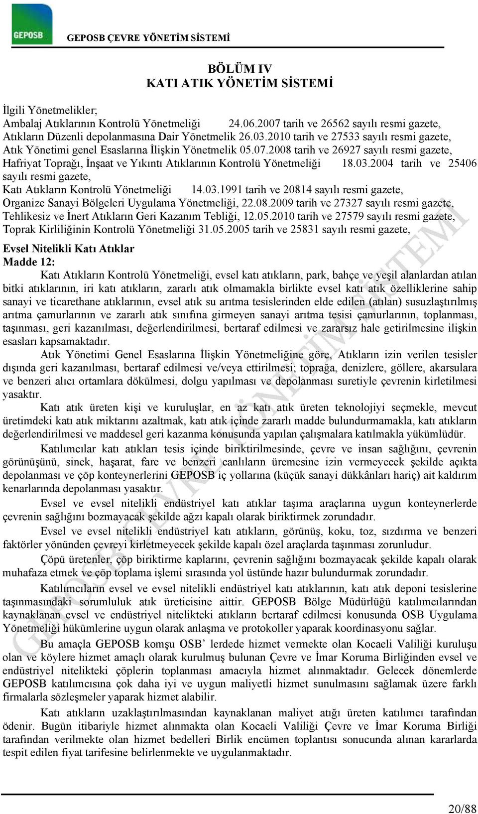 2008 tarih ve 26927 sayılı resmi gazete, Hafriyat Toprağı, İnşaat ve Yıkıntı Atıklarının Kontrolü Yönetmeliği 18.03.