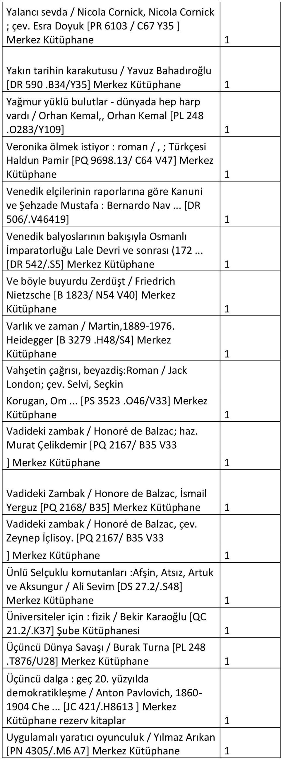 13/ C64 V47] Merkez Venedik elçilerinin raporlarına göre Kanuni ve Şehzade Mustafa : Bernardo Nav... [DR 506/.