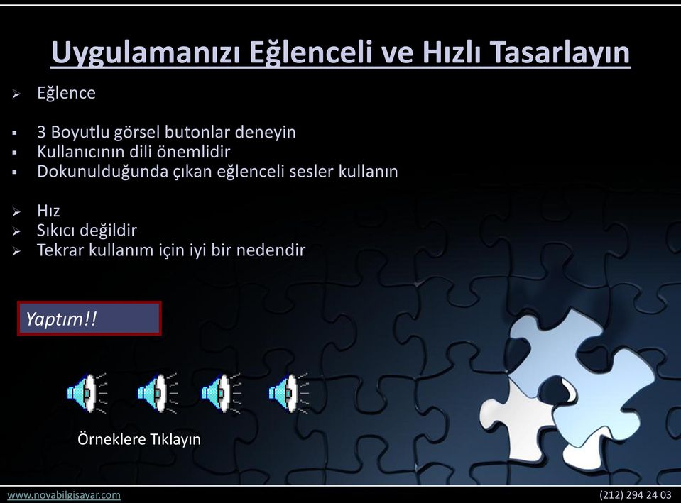 Dokunulduğunda çıkan eğlenceli sesler kullanın Hız Sıkıcı