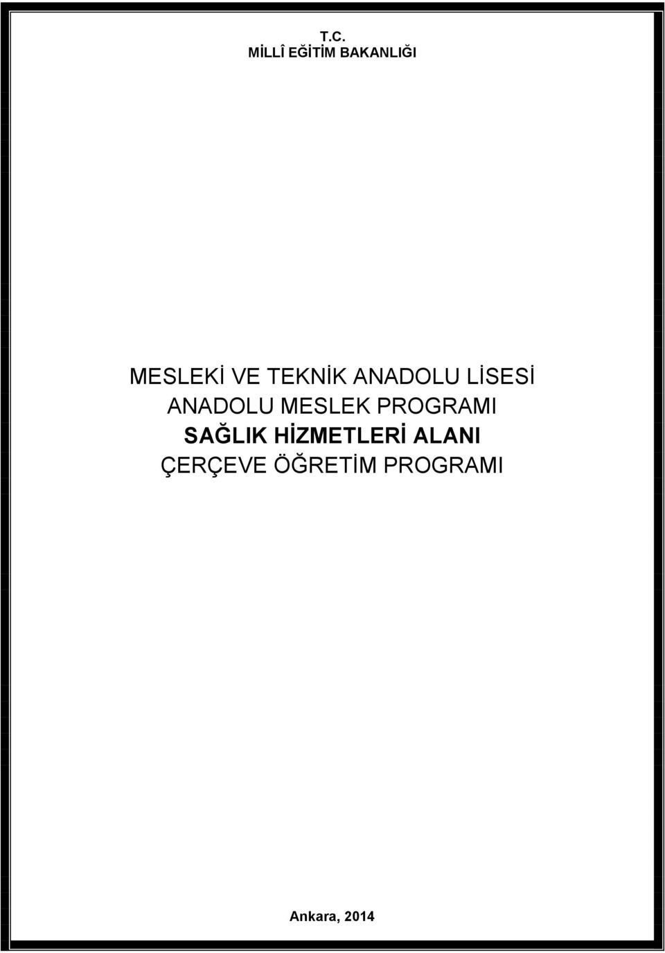 MESLEK PROGRAMI SAĞLIK HİZMETLERİ